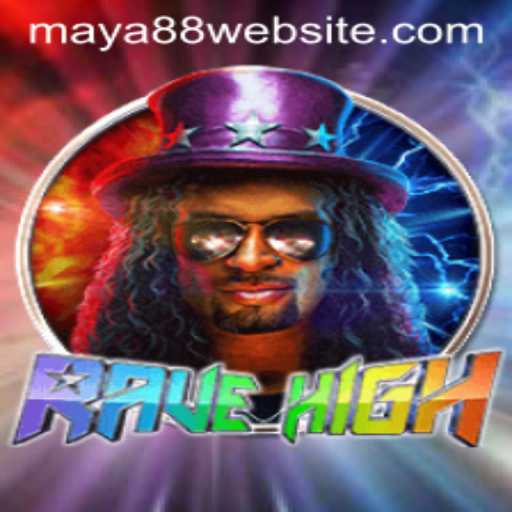 Exploring the Dynamic World of RaveHigh: A Journey Through Maya88